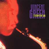 CD VINCENT GREEN - I'm Here for You 866042 Hush Entertainm 1996 US Jazz Used
