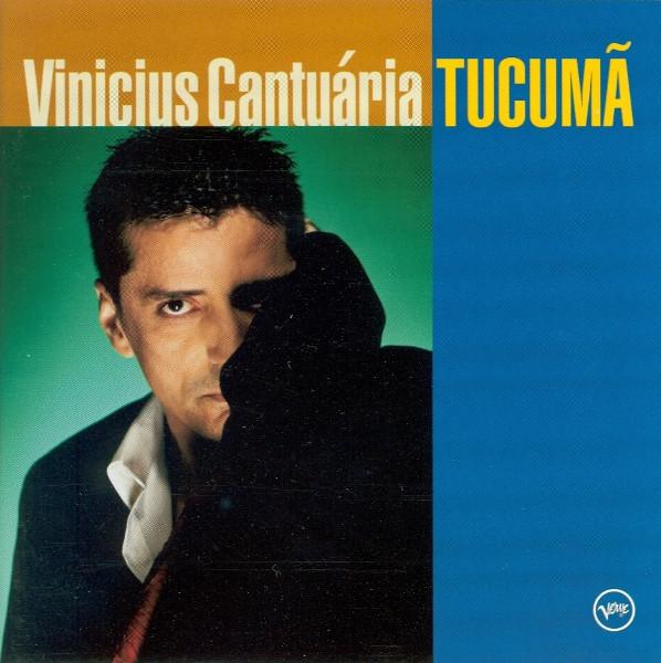 

CD VINICIUS CANTURIA - Tucum 5598632 Verve Records 1999 Europe Jazz Used