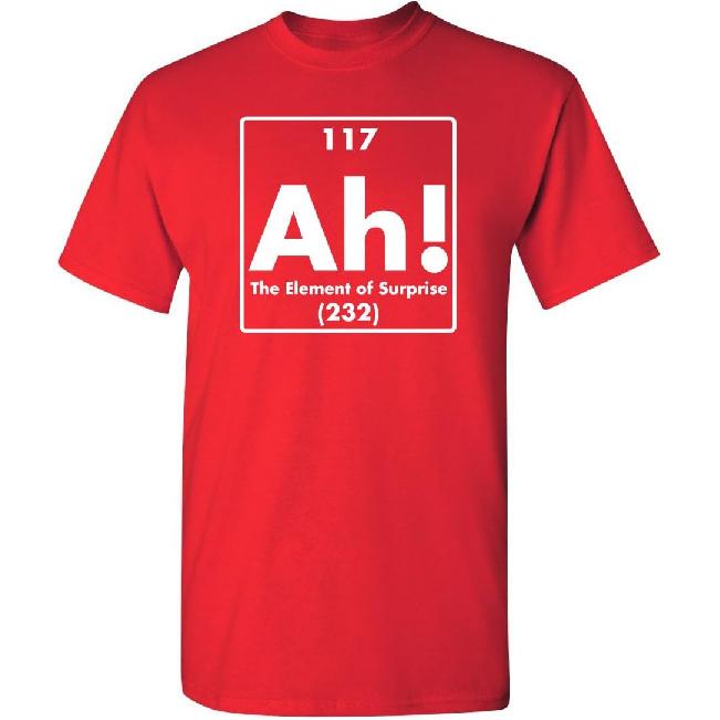 Ah! The Element of Surprise | Mens Graphic T-Shirts Funny | Cool Graphic Tees Men Vintage | Novelty Sarcastic Funny T Shirt