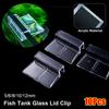 10Pcs New Width 5/6/8/10/12mm Fish Tank Bracket Transparent Acrylic Glass Lid Clip Support Holders Clip Aquarium Accessories