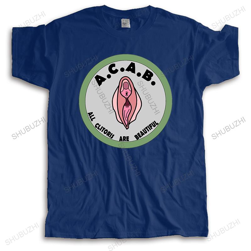 Mens Brand Tshirt Short Sleeve Male Tops Acab All Clitoris Are Beautiful Unisex T-shirt Teenagers for Him Plus Size Teeshirt