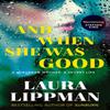 And When She Was Good by Laura Lippman Paperback Book 9780571354092