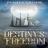Destinys Freedom by Pamela Grimm Paperback Book 9780648428367