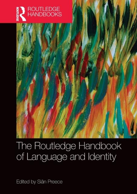 The The Routledge Handbook of Language and Identity Book