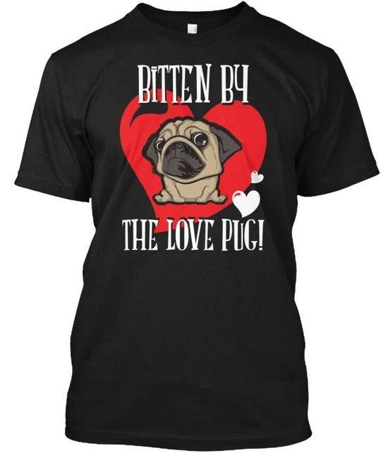 

The Love Pug - Bitten By T shirt Made in the USA Size S to 5XL M