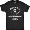 Mens Funny T Shirts Ch Ch Meow Meow Sarcastic Killer Cat Halloween Tee for Men