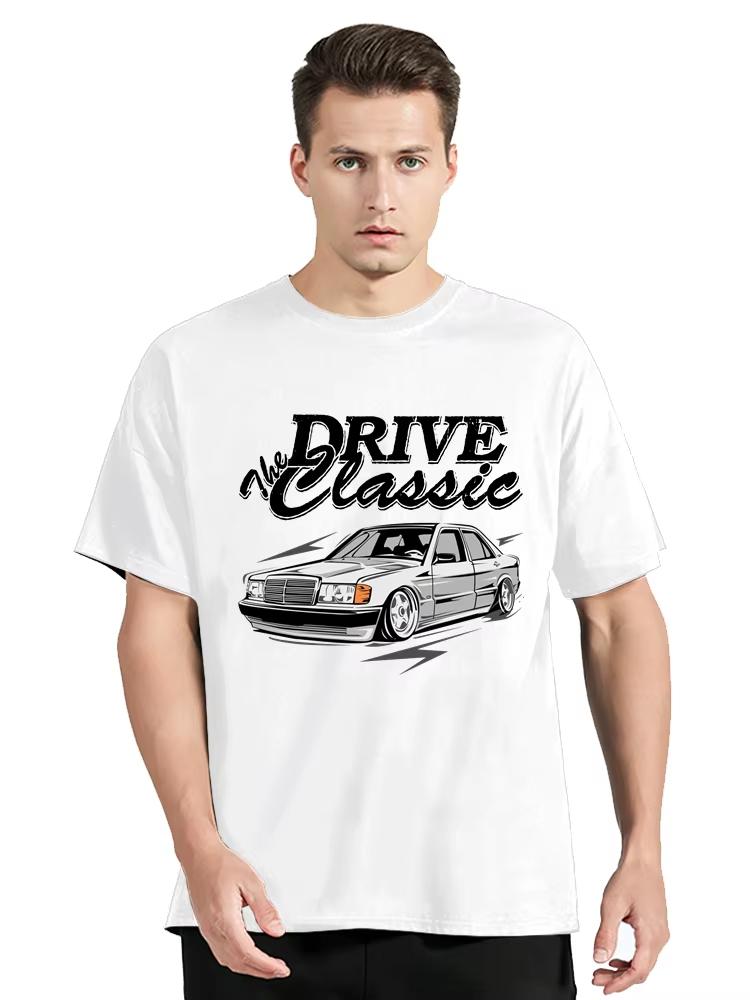 Awesome W201 Drive The Classic Car T-Shirt 190E Vintage Cars Graphic Tops Tees Men Clothing Cotton Tshirt Casual T Shirt