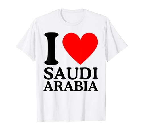 I Love Saudi Arabia T-shirt - I Heart Saudi Arabia T-shirt