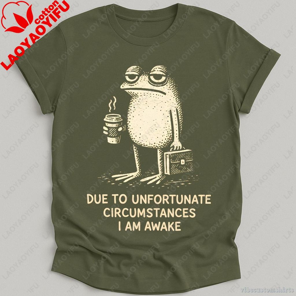 Due To Unfortunate Circumstances I Am Awake TShirt Funny Coffee Lover Frog Graphic Printed T Shirt Summer Cotton Unisex Unisex Tees