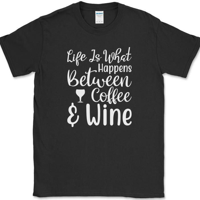 

Life Is What Happens Between Coffee and Wine T-Shirt Funny Coffee Caffeine Tee L