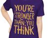 Inspirational “You’re Stronger Than You Think” T-Shirt for Women and Men | Positive Message Tee | Uplifting Graphic | Motivational Quote