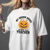 My Broom Broke So Now I'm A Teacher Pumpkin T-shirt | Comfort Colors 1717 | Funny Halloween Teacher Shirt | Spooky School Cute Gift Idea
