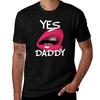 Yes Daddy Kinky Sexy Sexy Tshirt T Shirts For Unisex Cotton Funny T Shirts For Unisex Pack White Tshirt