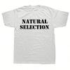 Natural Selection Text Womes T-Shirts Evolution Graphic T Shirts Fashion Casual Streetwear Harajuku Style Tops Loose Tees