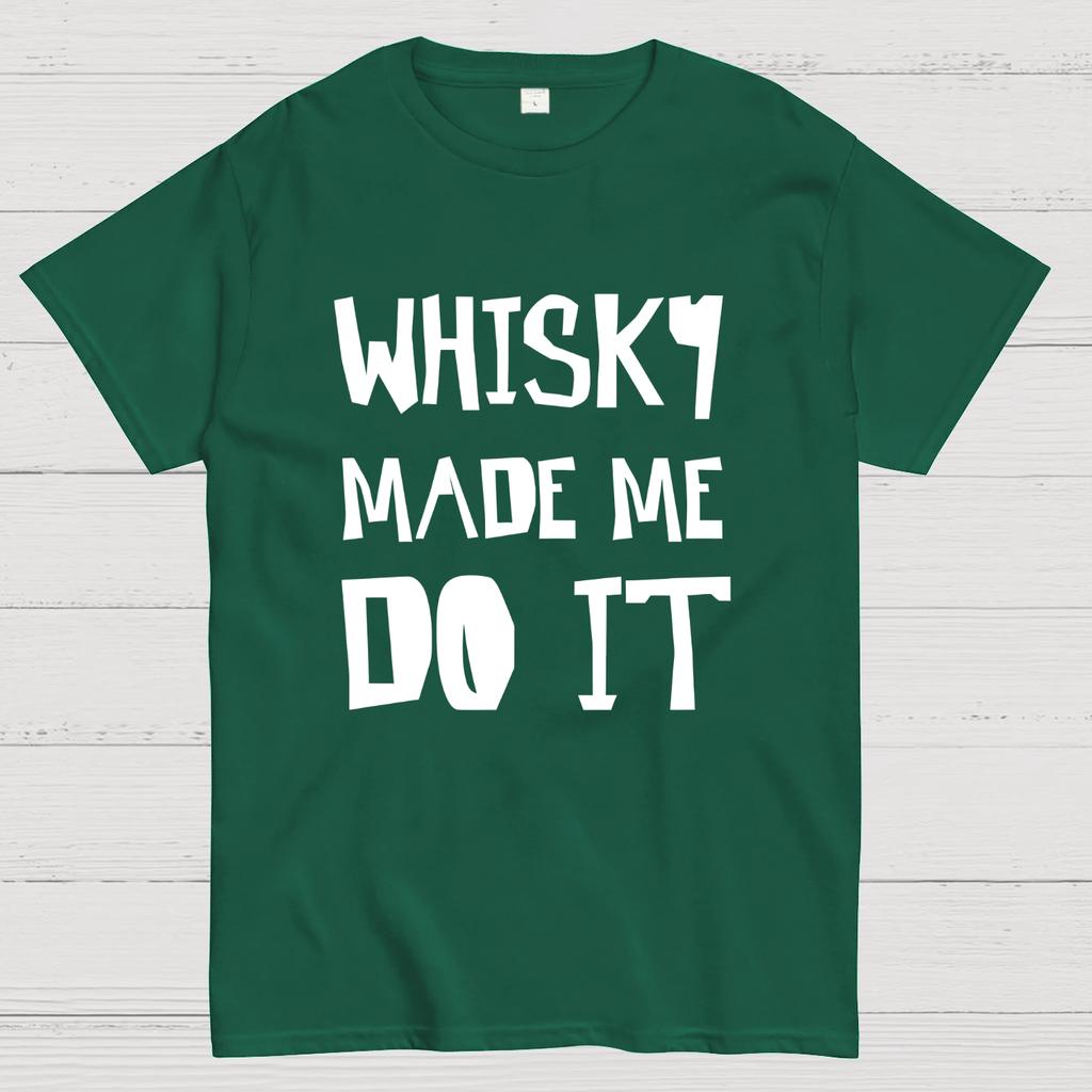 Whisky Made Me Do It Geeky T-Shirt