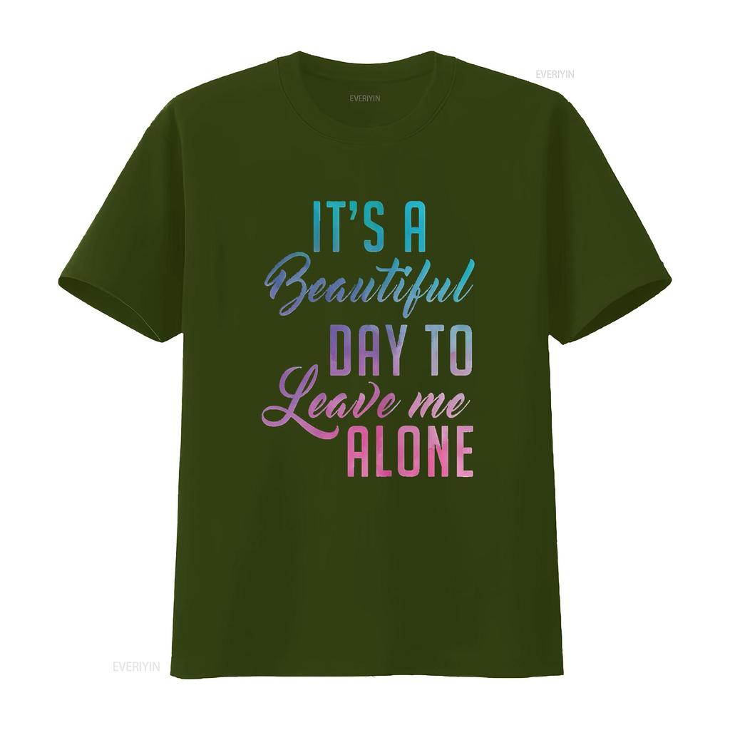 Womens Leave Me Alone It a Beautiful Day To T Shirt Vintage Washed Stylish Soft Graphic Unisex Fashion Slightly