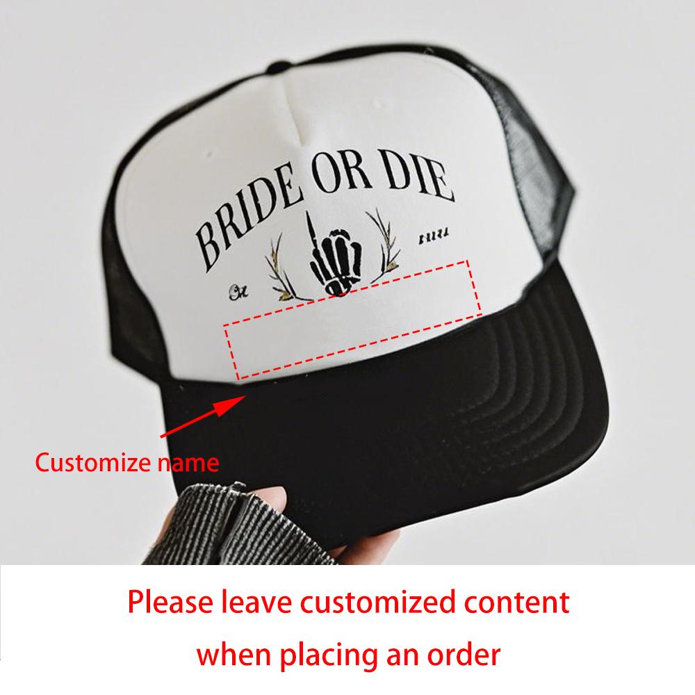 

Personalized Bride or Die Trucker Hats Halloween Hat Skull Gifts Bachelorette Party Bridal Shower for Wedding Birthday Party 25x18x12cm