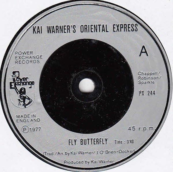 7inch Record KAI WARNER'S ORIENTAL EXPRESS - Fly Butterfly PX244 Power Exchange  1977 UK Soul/Funk Used