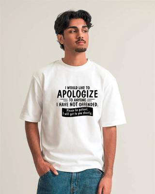 I Would Like To Apologize To Anyone Have Not Offended Humor Quote Gift T-Shirt