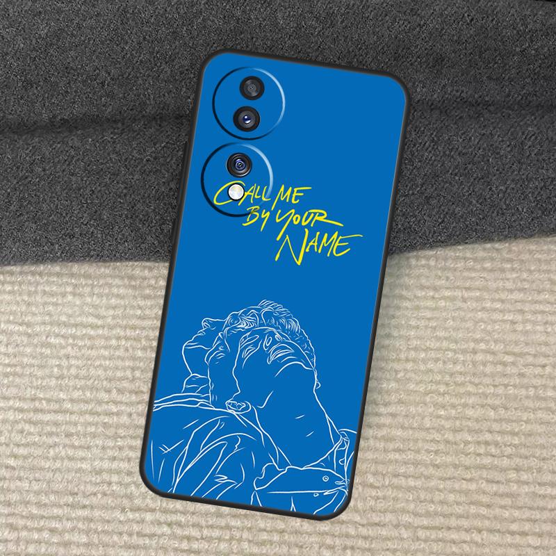 

Call Me by Your Name Case For Honor Magic 7 5 6 Lite Honor 200 Pro X8b X9a X8a X8 X9 X9c X9b 50 70 90 Lite Cover Honor X8 4G