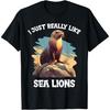 I Just Really Like Sea Lions