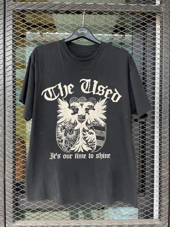 The Used Band It s Our Time To Shine Short Sleeve T Shirt Full Size S-5XL  AL919 Unisex T-Shirt M