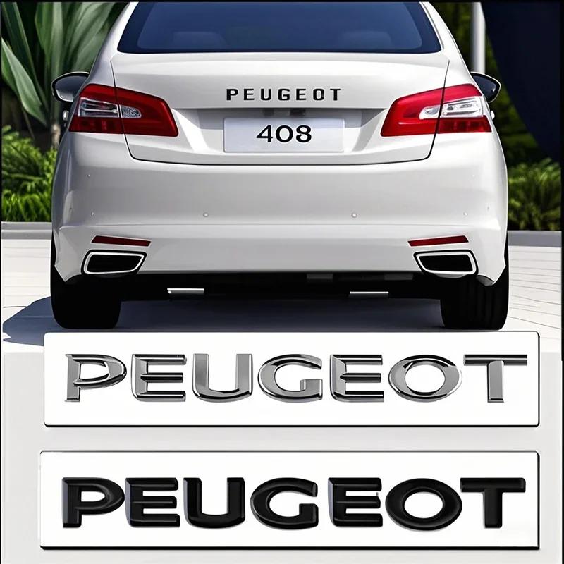 Autoaufkleber 2025 Heiß 1 Stück Auto Heckklappe 3D Emblem PEUGEOT Buchstabenaufkleber Zubehör für Peugeot 206 307 308 3008 207 208 407 4