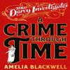 A Crime Through Time by Amelia Blackwell Hardback Book 9781035054091