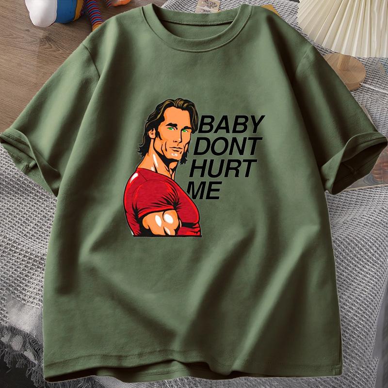 Baby Don't Hurt Me Meme Graphics T Shirt Man Clothes Tops Cotton Print Short Sleeve Men's Cotton T-shirt Men's O-neck Tees