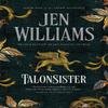 Talonsister von Jen Williams Taschenbuch 9781803364377