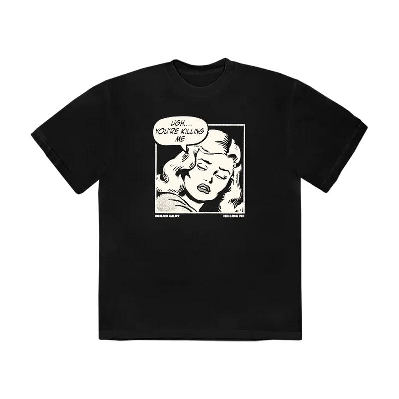 

Cona Gray Killing Me T Shirt Unisex S-5XL 2XL