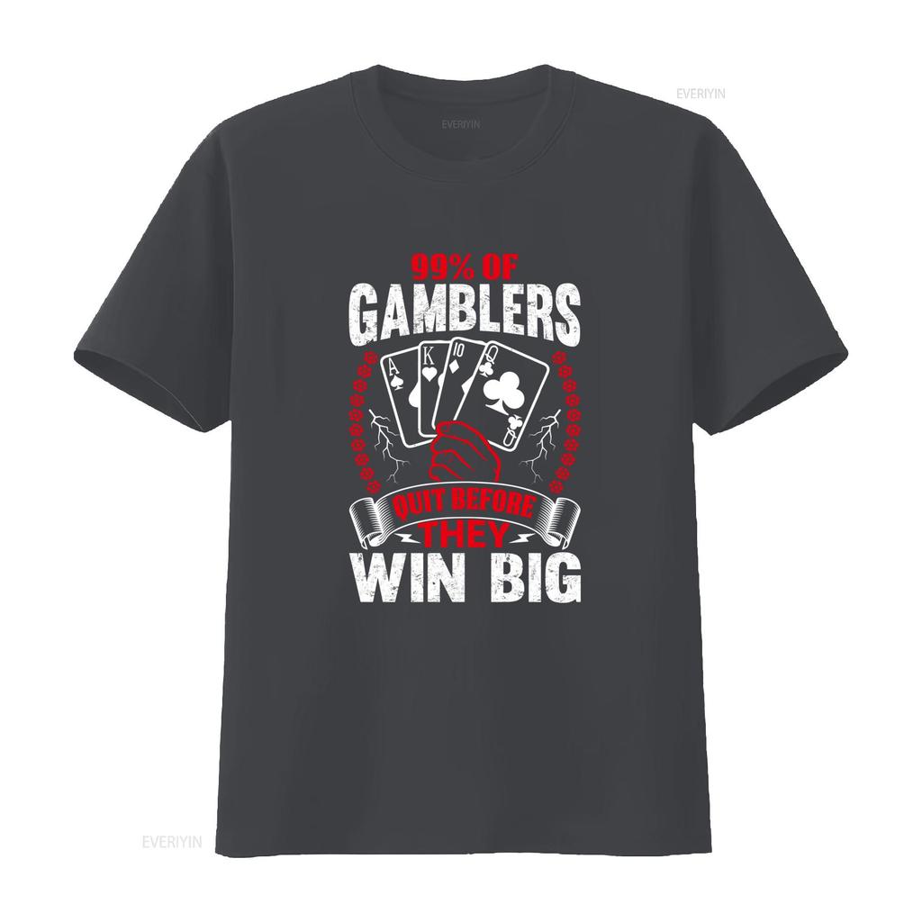 99 der Spieler hören auf, bevor sie groß gewinnen T-Shirt Lustiges skurriles Glücksspiel-Meme-Design Perfekt für Humor-Fans und Casino-Enthusiasten