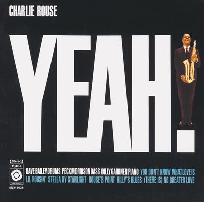 LP Record CHARLIE ROUSE  Yeah Limited Edition180g SIJP1096 EPIC 2023 Japan Obi Jazz