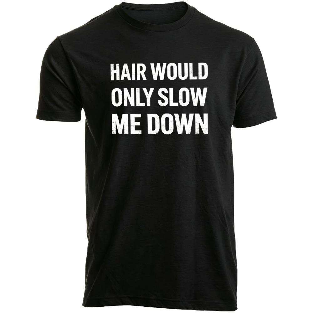 Hair Would Only Slow Me Down Shirt Funny Bald Joke Humor Shirt for Men Casual Crew Neck Short Sleeve Graphic Tee Tops
