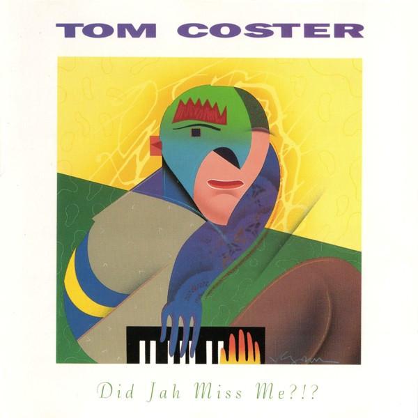 

CD TOM COSTER - Did Jah Miss Me! A6042 Headfirst 1993 US Jazz Used