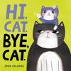 Hi Cat. Bye Cat. by Jade Orlando Board Book Book 9780063310490