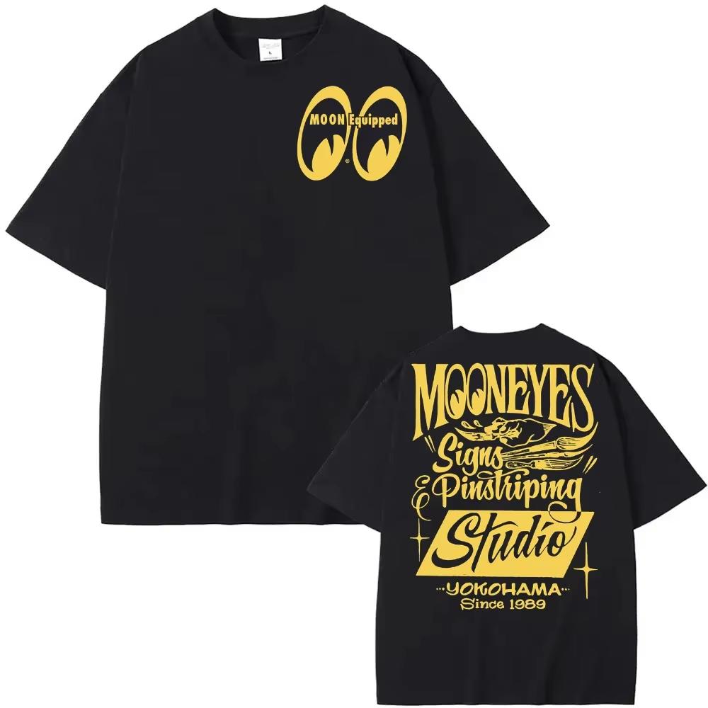 2026 UNISEX Mooneyes Moon Equipped Speed Tshirts Graphic Streetwear S4X LAmazing Tees Male T Shirt Casual Women Tshirt Ins Y2k L