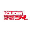 LOUDER THAN YOUR MUM LAST NIGHT Funny Car Stickers Auto Body Bumper Windows Motorcycle Decor Vinyl Film Decal Car Accessories