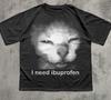 Ich brauche Ibuprofen Lustiges Vintage Grafik Katze T-Shirt