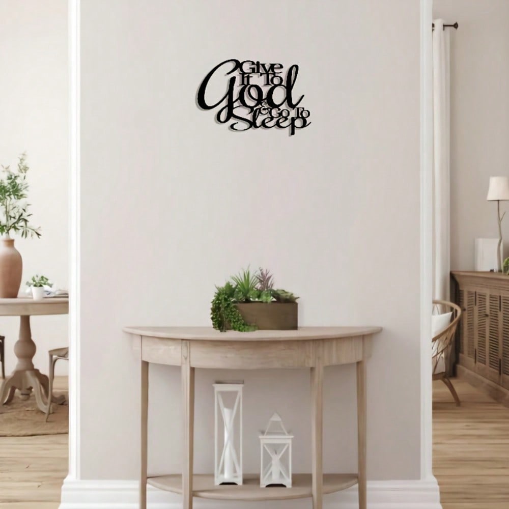 Elegant Metal Wall Art: "If You Give to God, Go to Sleep" Farmhouse Decor Gift