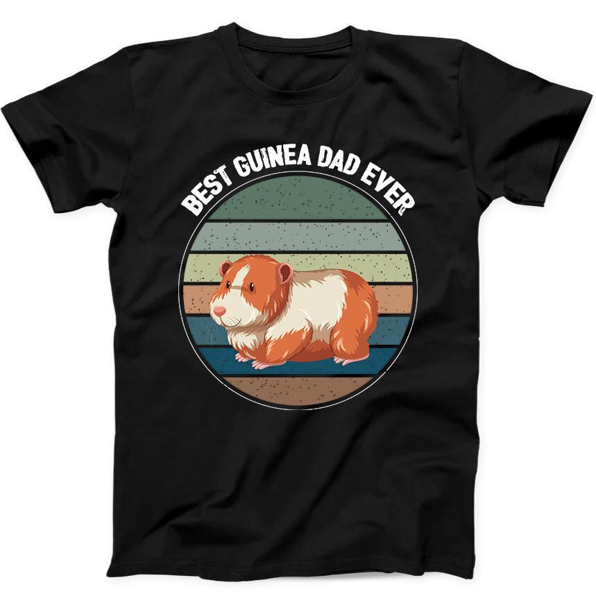 

Best Guinea Dad Ever Lover Meme Funny Gift Black T Shirt 248 4XL