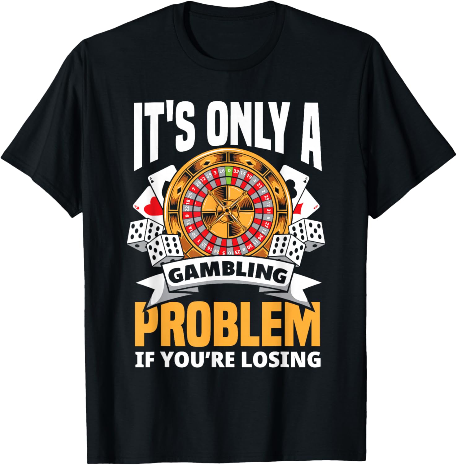 Gambling Problem If Youre Losing Funny Casino Roulette Graphic TShirt - Men s Summer Cotton Graphic Tee S разноцветный