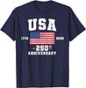 4th of July America US Flag Patriotic 250th Anniversary USA T-Shirt