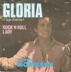 

7inch Record CHRISTIAN MORIGANN Gloria Lge Daimer Rockn Rol 791201 Alliance 1976 France Pop Used