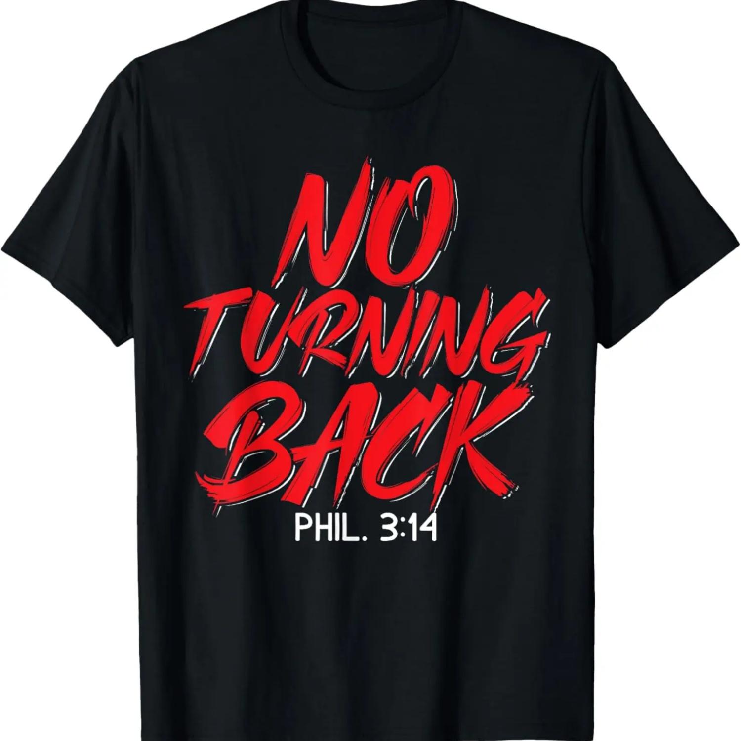 No Turning Back Religious Pastor Christian Believer T-Shirt XXXXXL чёрный