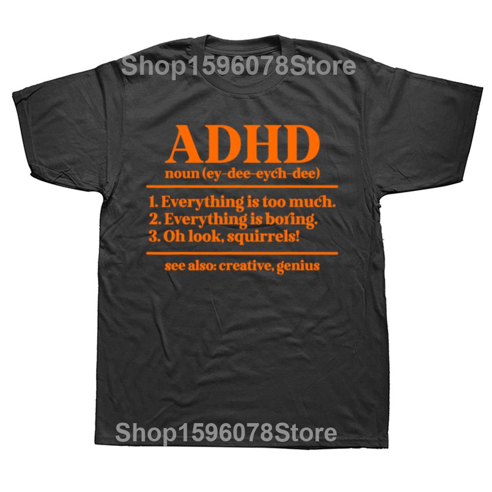 Funny ADHD Definition Awareness T Shirts Summer Graphic Cotton Streetwear Short Sleeve Birthday Gifts T-shirt Mens Clothing