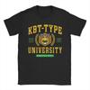 Kbt Type University T Shirts Unisex Cotton Awesome TShirt O Neck Tee Shirt Short Sleeve Clothing Party