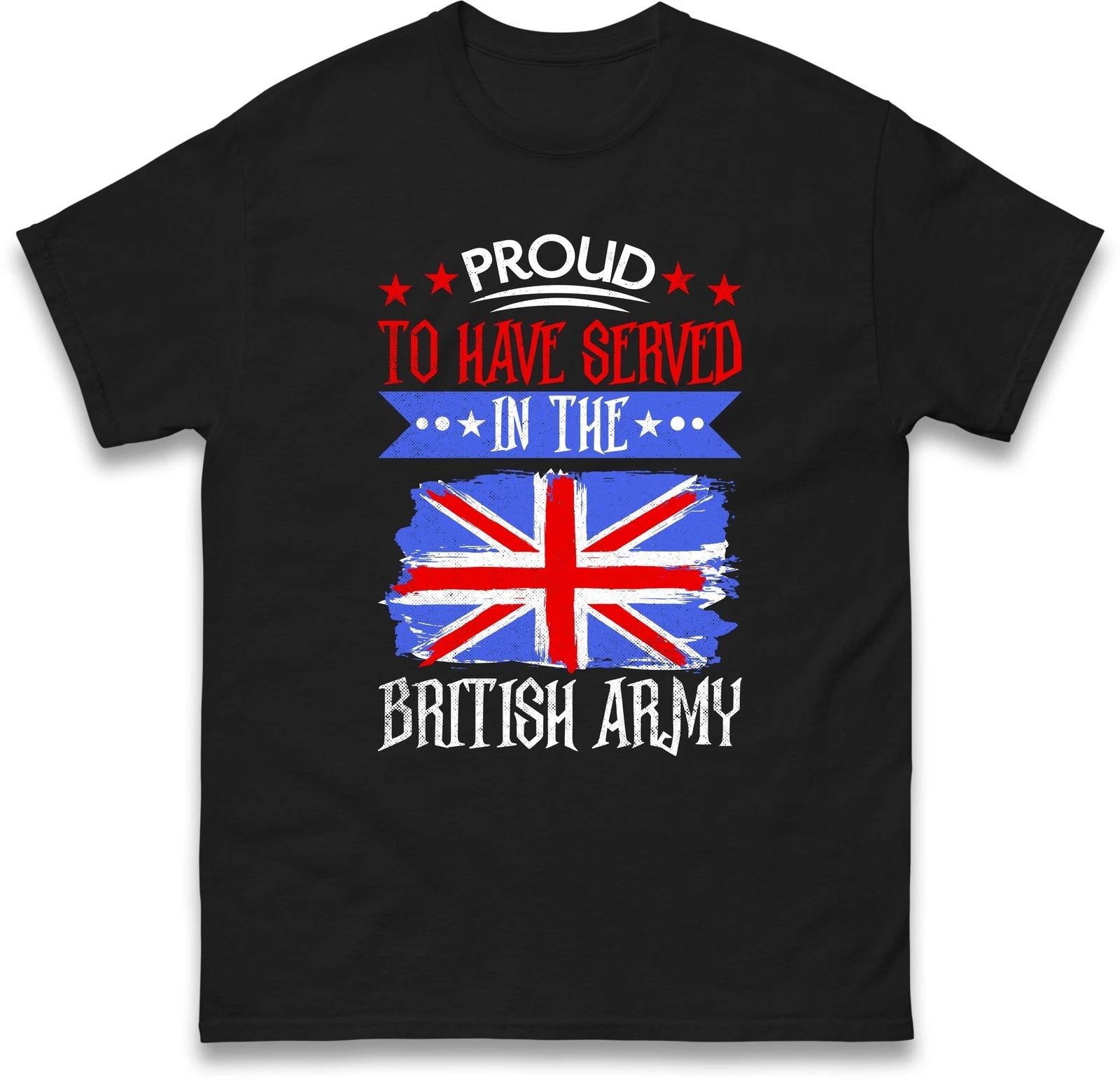 Proud To Be Served British Army T Shirt,Remembrance Day,World War,Armistice Day S