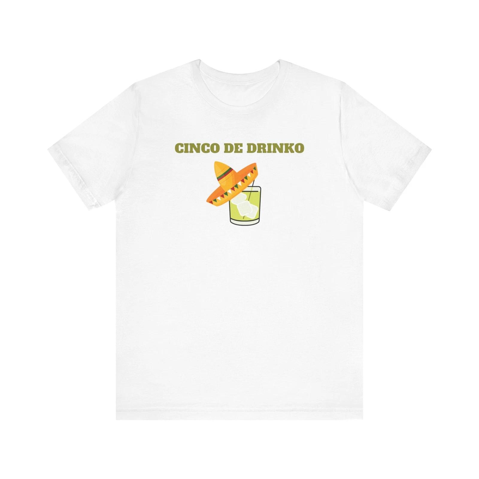 Cinco De Drinko Tee, Mexican Fiesta Shirt, T-Shirt, Cinco De Mayo Top 4XL