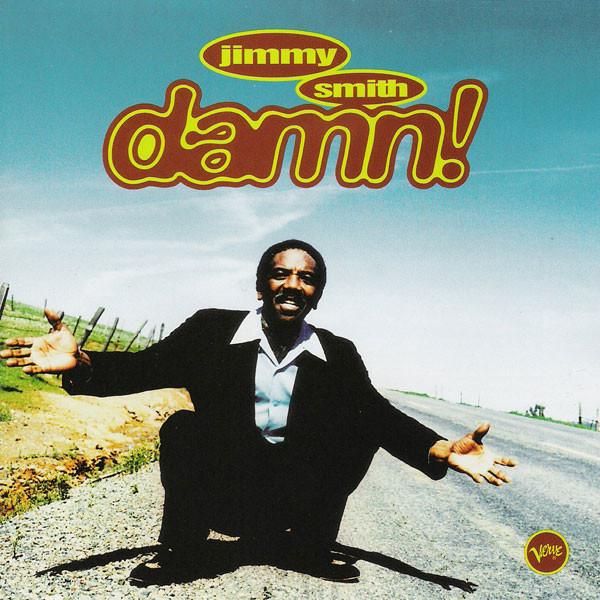 

CD JIMMY SMITH - Damn 3145276312 Verve Records 1995 US Jazz Used